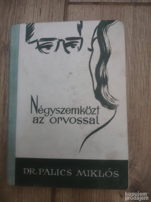 Negyszemkozt az Orvossal - Dr Palics Miklos
