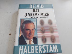 Rat u vreme mira Buš, Klinton i generali Dejvid Halberstam