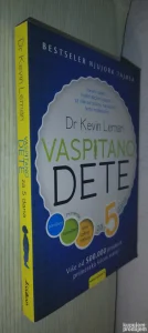 Vaspitano dete za 5 dana - Dr Kevin Leman