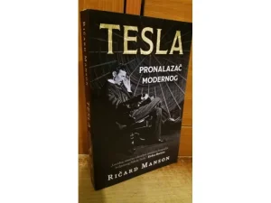 Tesla: pronalazač modernog - Ričard Manson