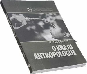 O kraju antropologije-Nada Sekulić