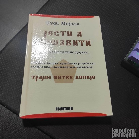 Jesti i mrsaviti - Dzudi Mejzel - Trajne vitke linije