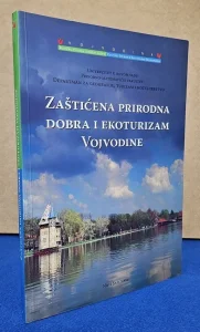 Zaštićena prirodna dobra i ekoturizam Vojvodine  Pavle Tomić
