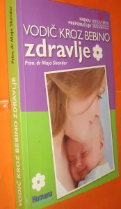 Vodič kroz bebino zdravlje Maja Skender