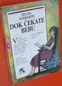 Šta da očekujete dok čekate bebu