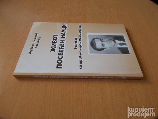 Zivot posvecen nauci - Ljubisa Rajkovic Kozeljac