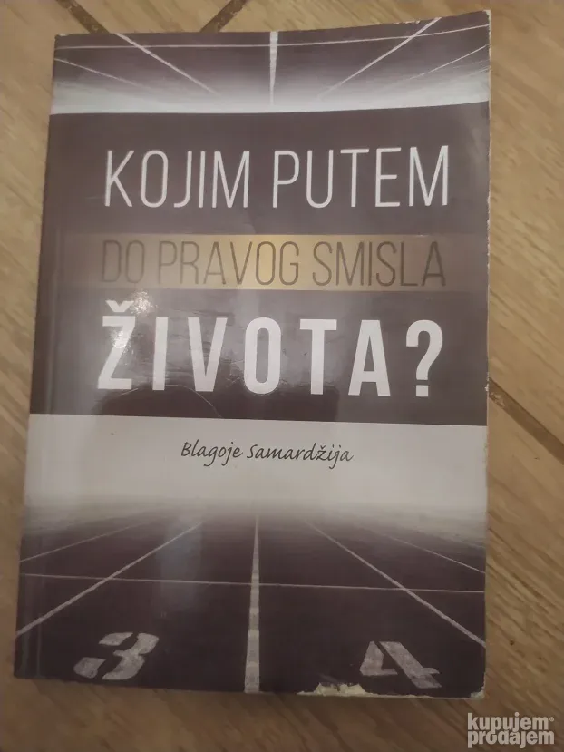 Kojim putem do pravog smisla života - blagoje samardjija