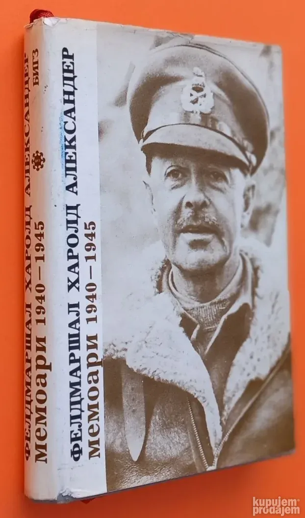 Feldmaršal Harold Aleksander memoari 1949 - 1945