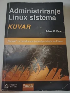 Administriranje Linux sistema: kuvar