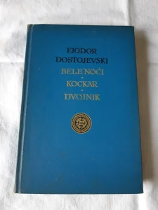 Dostojevski Bele noci - Kockar- Dvojnik