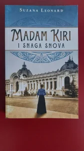 Madam Kiri i snaga snova - Suzana Leonard