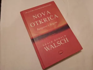 Nova otkrića: razgovori s Bogom - Neale Donald Walsch