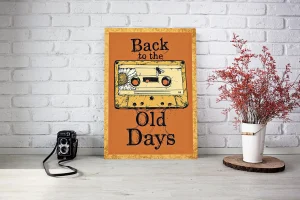 Back to the old days - Retro tabla - Razne dimenzije