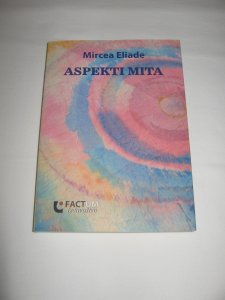 Aspekti mita - Mircea Eliade