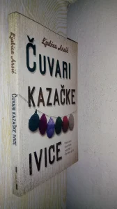 Čuvari Kazačke Ivice - Ljubica Arsić