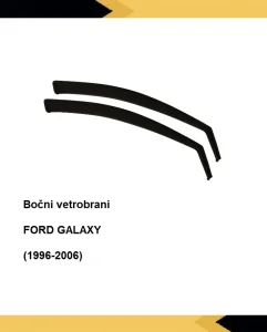 Vetrobrani Deflektori Usmerivaci Vazduha,Ford Galaxy (96-06)
