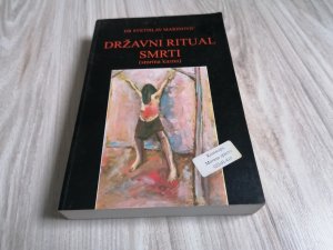 Državni ritual smrti - Smrtna kazna, dr Svetislav Marinović