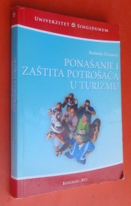 Ponašanje i zaštita potrošača u turizmu Živković Radmila