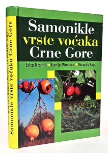 Samonikle vrste voćaka Crne Gore - Evica Mratinić