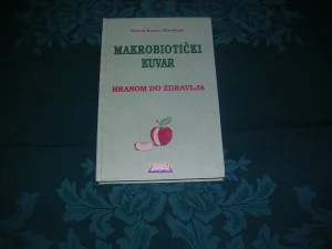 Makrobioticki kuvar - Hranom do zdravlja