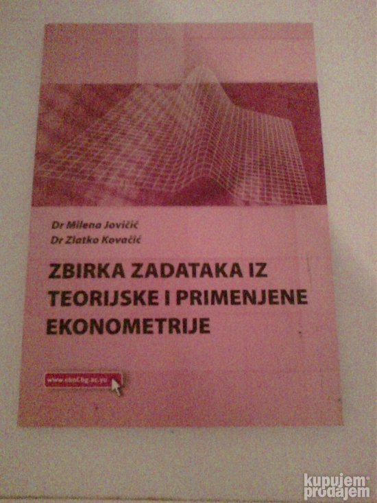 Zbirka zadataka iz teorijske i primenjene ekonometrije