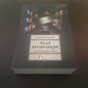 SVET STVARANJA Istorija junaka mašte Danijel Borstin Geopoet