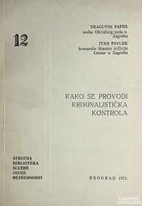 Kako se provodi kriminalistička kontrola