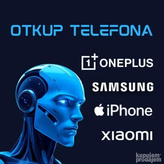Otkup telefona / Otkup Samsung, Xiaomi, iPhone, Honor