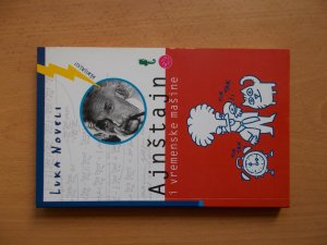 Ajnstajn i vremenske masine - Luka Noveli