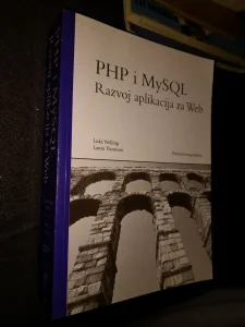 PHP i MySQL Razvoj aplikacija za Web - Luke Welling