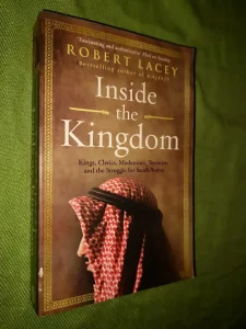 Inside the kingdom - Robert Lacey