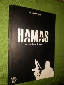 Hamas od terorizma do vlasti - Dr Ivana Alcalay