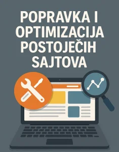 Popravka i Optimizacija Vašeg Sajta Profesionalno i Brzo