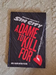 Frank Miller's Sin City A DAME TO KILL FOR