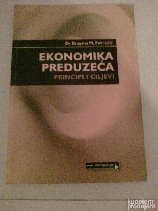 Ekonomika preduzeća princip i ciljevi Pokrajčić
