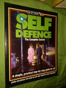 Self defence The complete course - John Goldman