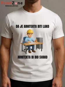 Majica za Arhitektu / Stampa / Zanimanje po zelji