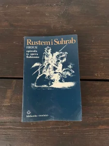 Firdusi-Rustem i Suhrab Epizoda iz speva Šahname
