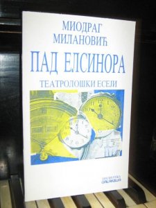 PAD ELSINORA - Teatroloski eseji - Milanovic