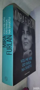 Voli me više od svega na svijetu - Mira Furlan