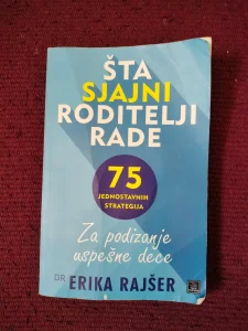 Šta sjajni roditelji rade