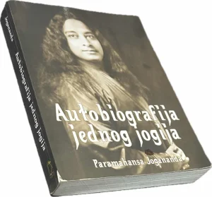 Autobiografija jednog jogija - Paramhansa Jogananda