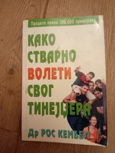 kako stvarno voleti svog tinejdzera - dr ros kembel