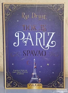Dok je Pariz spavao Rut Druar