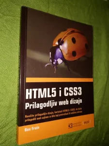 HTML5 i CSS3 Prilagodljiv web dizajn - Ben Frain