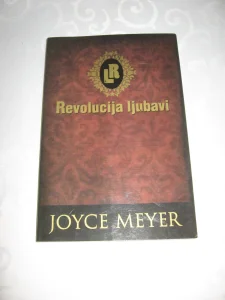 Revolucija ljubavi - Joyce Meyer