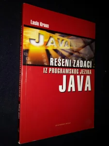 Reseni zadaci iz programskog jezika Java - Laslo Kraus