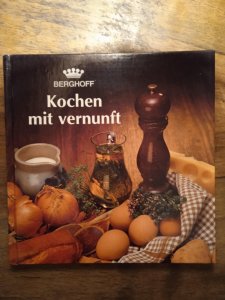 Kochen mit vernunft