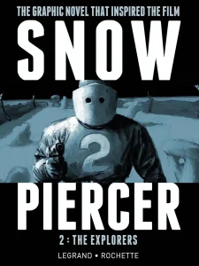 Snowpiercer Vol. 2 - The Explorers Jean-Marc Rochette Benjam