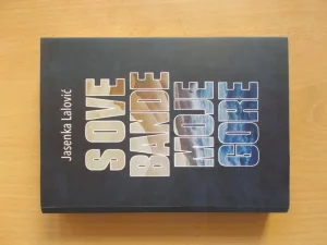 S ove bande moje gore - Jasenka Lalovic (posveta autora)